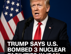 Trump Umumkan AS Bombardir 3 Fasilitas Nuklir Iran, Dunia Terkejut!